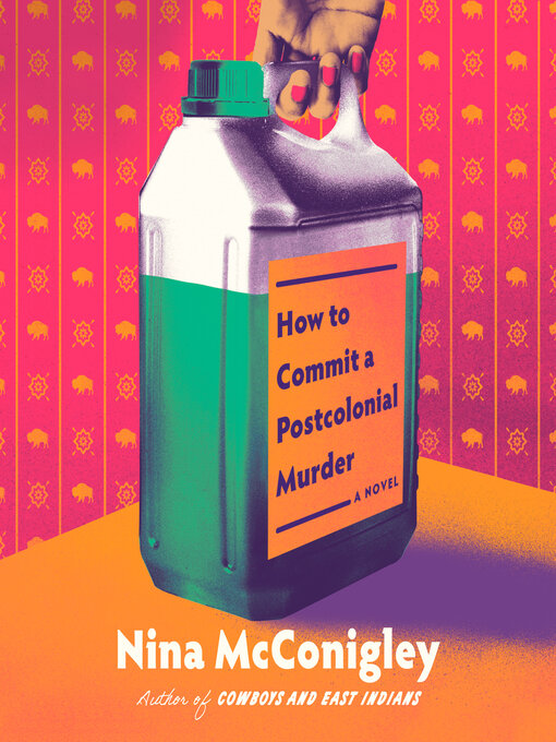 Title details for How to Commit a Postcolonial Murder by Nina McConigley - Wait list